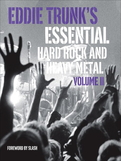 Title details for Eddie Trunk's Essential Hard Rock and Heavy Metal, Volume II by Eddie Trunk - Available